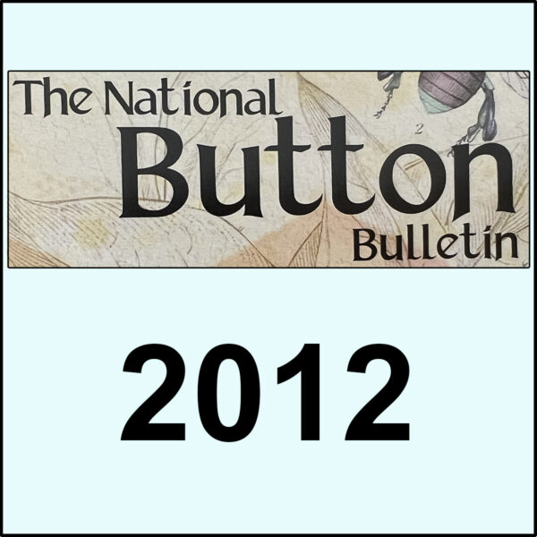 THE NATIONAL BUTTON BULLETINS - 2012